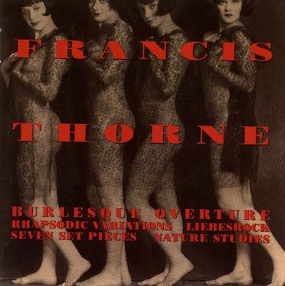 Francis Thorne: Burlesque Overture; Rhapsodic Variations