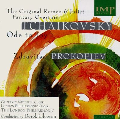 Tchaikovsky: The Original Romeo and Juliet Fantasy Overture; Ode to Joy; Prokofiev: Zdravitsa