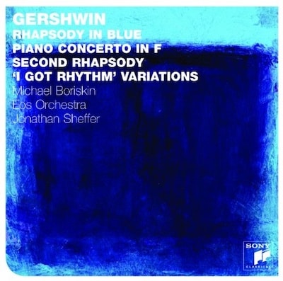 Gershwin: Rhapsody in Blue; Piano Concerto in F; Second Rhapsody; 'I Got Rhythm' Variations