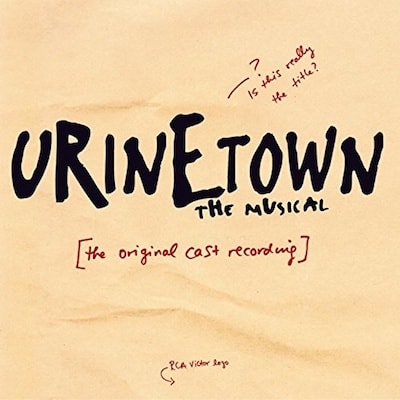 Urinetown: The Musical [Original Cast Recording]