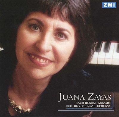 Juana Zayas Plays Bach-Busoni, Mozart, Beethoven, Liszt, Debussy