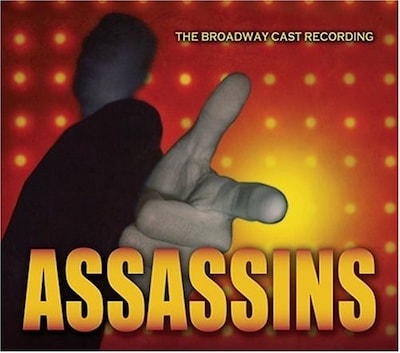 Assassins [The Broadway Cast Recording]