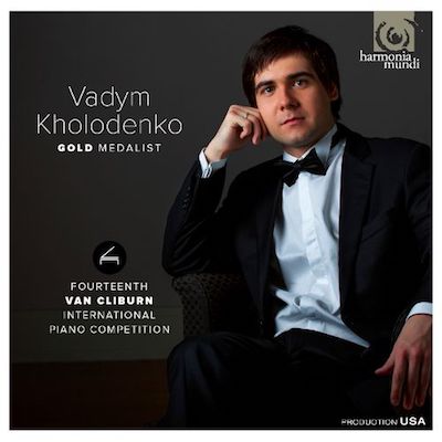 Vadym Kholodenko: Gold Medalist - 14th Van Cliburn International Piano Competition